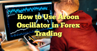 How to Use Aroon Oscillator in Forex Trading